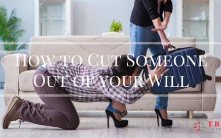 cut someone out of your will