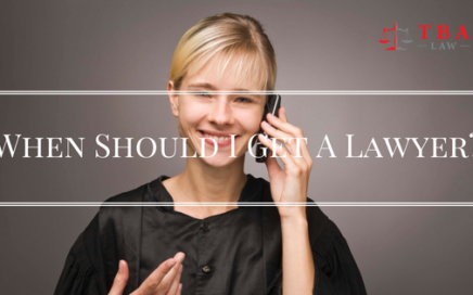 when should i get a lawyer?